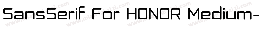 SansSerif For HONOR Medium字体转换